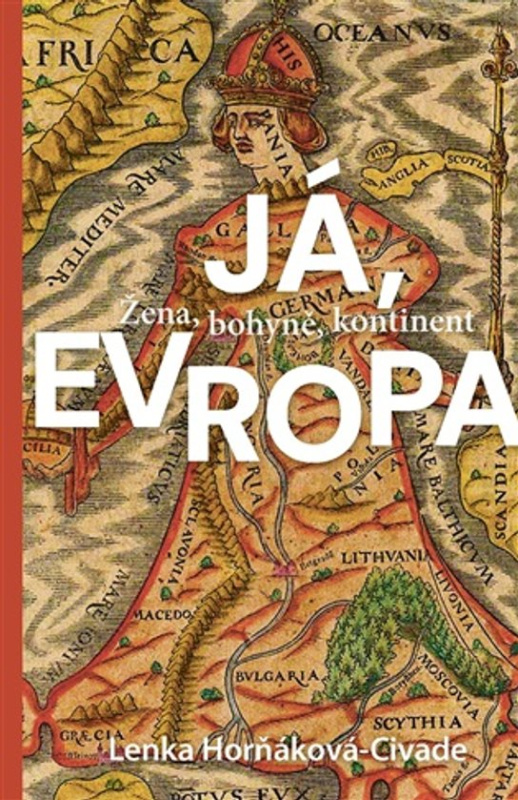 Já, Evropa -  Lenka Horňáková-Civade