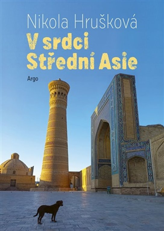 V srdci Střední Asie -  Nikola Hrušková