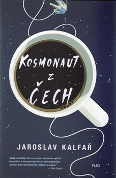 Kosmonaut z Čech - Jaroslav Kalfař