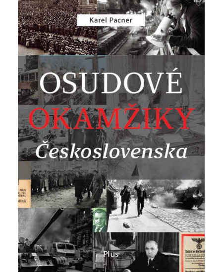 Osudové okamžiky Československa PLUS