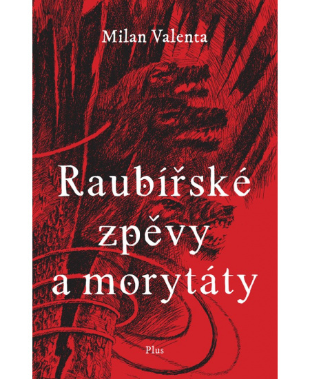 Raubířské zpěvy a morytáty PLUS