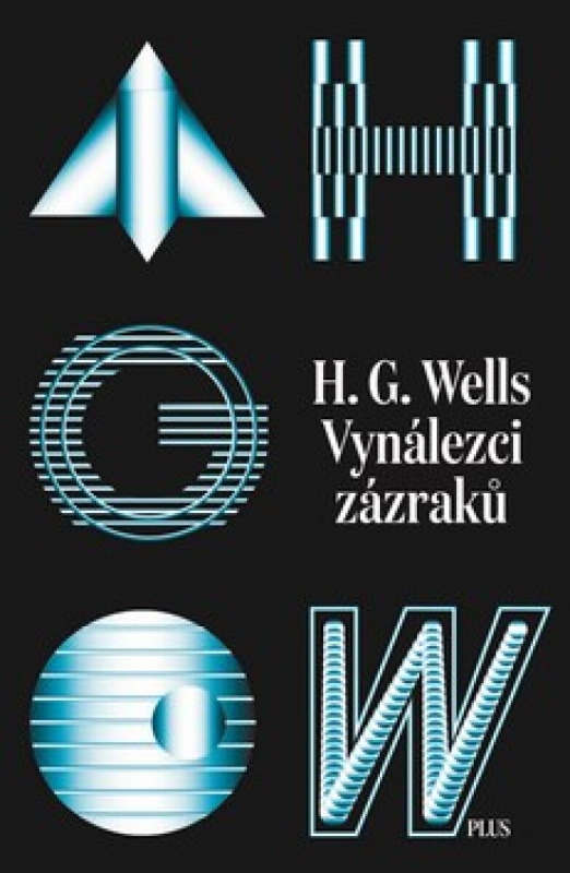 Vynálezci zázraků. Sebrané povídky H. G. Wellse. Svazek I  PLUS