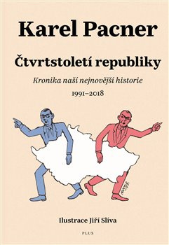 Čtvrtstoletí republiky - Karel Pacner