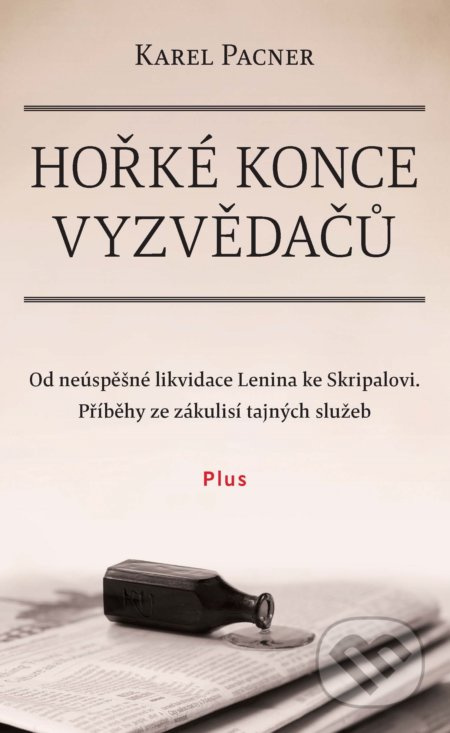 Hořké konce vyzvědačů - Karel Pacner