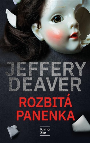 Rozbitá panenka - Jeffery Deaver