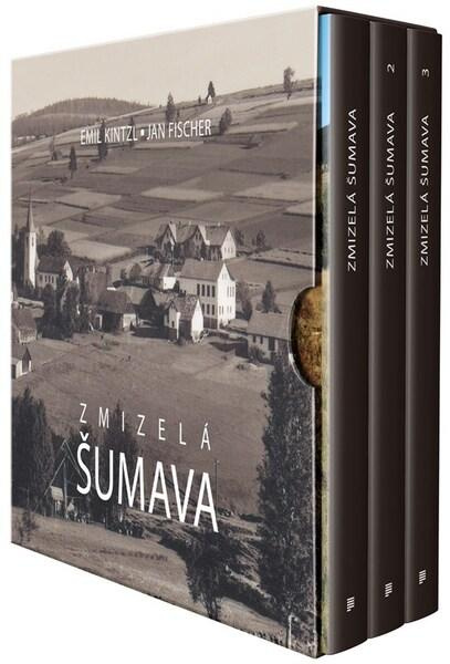 Zmizelá Šumava -  Emil Kintzl