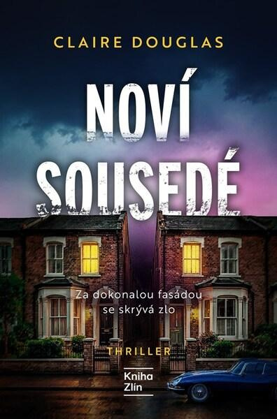 Noví sousedé -  Claire Douglas