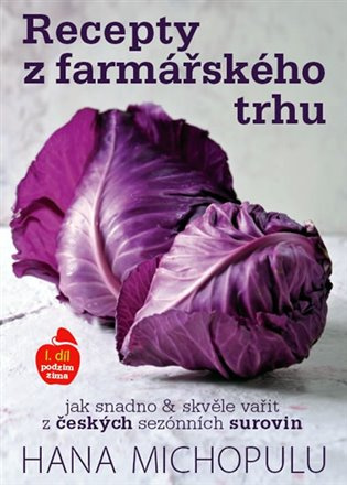Recepty z farmářského trhu 1. díl