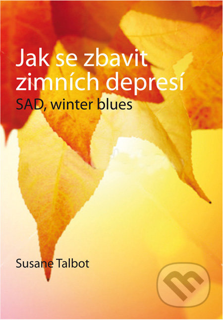 Jak se zbavit zimních depresí - Susane Talbot