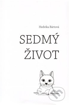Sedmý život - Hedvika Bártová