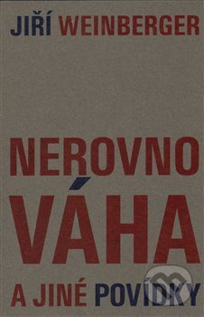 Nerovnováha a jiné povídky - Jiří Weinberger