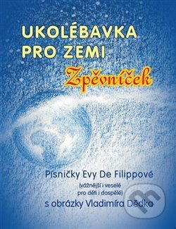 Ukolébavka pro Zemi - Eva De Filippová