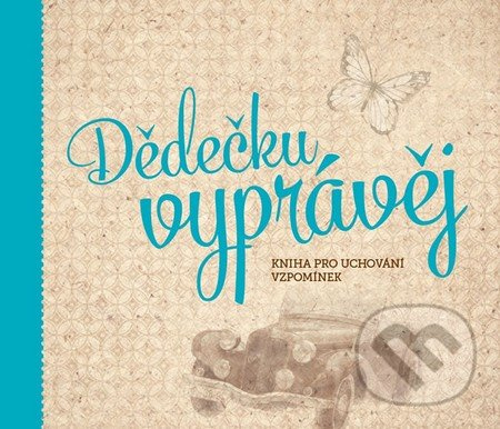 Dědečku, vyprávěj - Monika Kopřivová