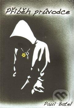 Příběh průvodce - Pavel Batel
