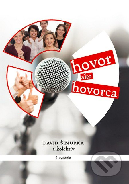 Hovor ako hovorca (2. vydanie) - David Šimurka a kolektív - kniha z kategorie Odborné a naučné