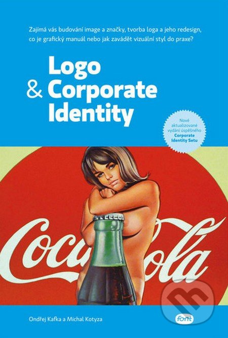 Logo & Corporate Identity - Ondřej Kafka, Michal Kotyza - kniha z kategorie Marketing