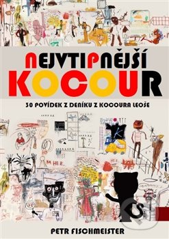 Nejvtipnější kocour (30 povídek z deníku z kocoura Leoše) - kniha z kategorie Beletrie