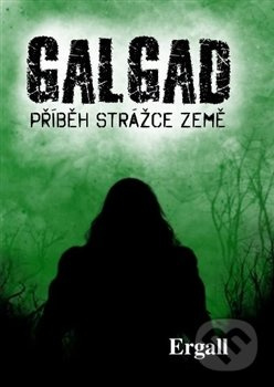 Galgad - Příběh strážce Země - Ergall - kniha z kategorie Fantasy