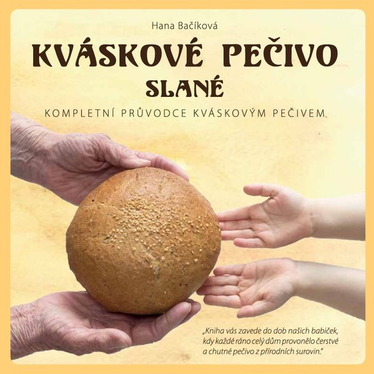Kváskové pečivo slané -  Hana Bačíková