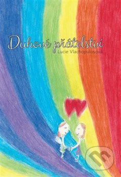 Duhové přátelství - Lucie Vlachopulosová