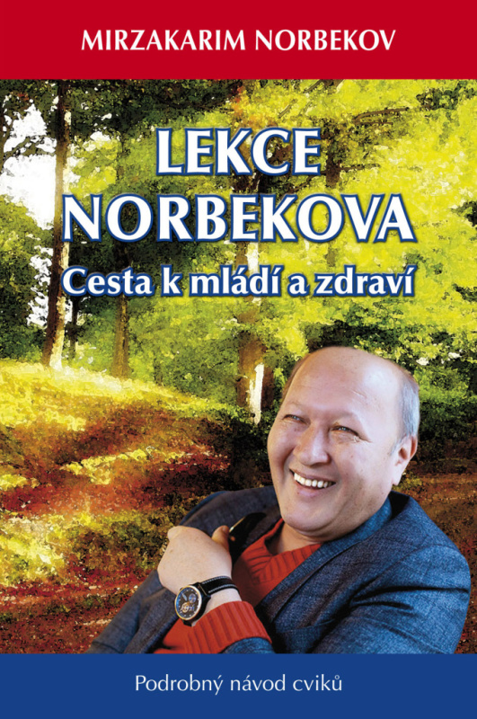 Lekce Norbekova - Cesta k mládí a zdraví (Podrobný návod cviků) - kniha z kategorie Psychologie