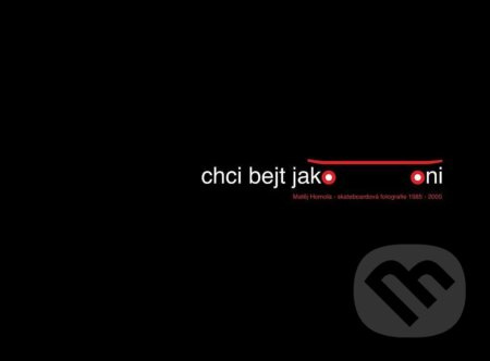 Chci bejt jako oni - Matěj Homola - kniha z kategorie Individuální sporty