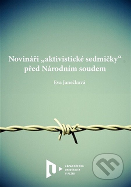 Novináři „aktivistické sedmičky“ před Národním soudem - Eva Janečková