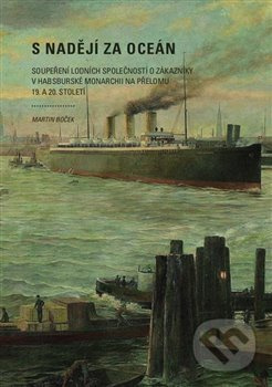 S nadějí za oceán - Martin Boček