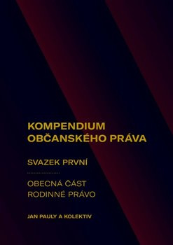 Kompendium občanského práva 1 - Jan Pauly, kolektiv autorů
