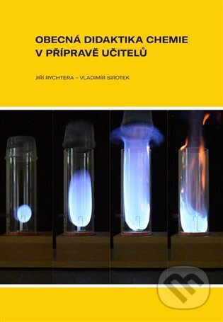 Obecná didaktika chemie v přípravě učitelů - Jiří Rychtera