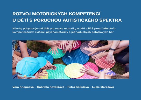 Rozvoj motorických kompetencí u dětí s poruchou autistického spektra -  Petra Kalistová