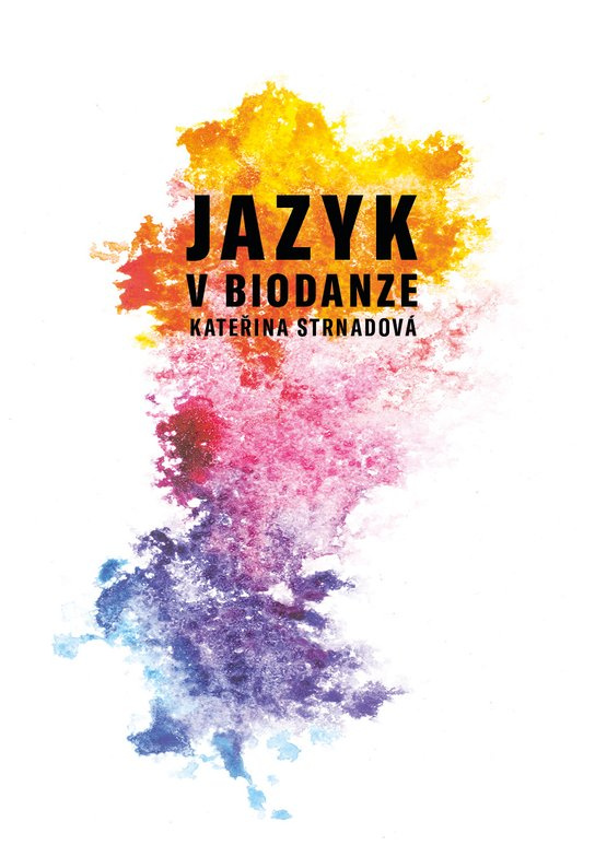 Jazyk v biodanze -  Kateřina Strnadová
