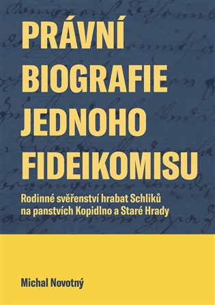 Právní biografie jednoho fideikomisu - Michal Novotný
