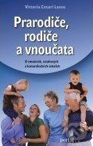 Prarodiče, rodiče a vnoučata - Vittoria Cesari Lusso