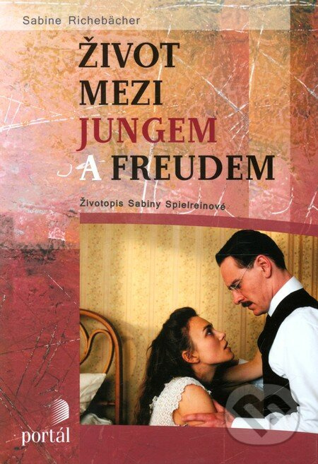 Život mezi Jungem a Freudem (Životopis Sabiny Spielreinové) - kniha z kategorie Psychologie