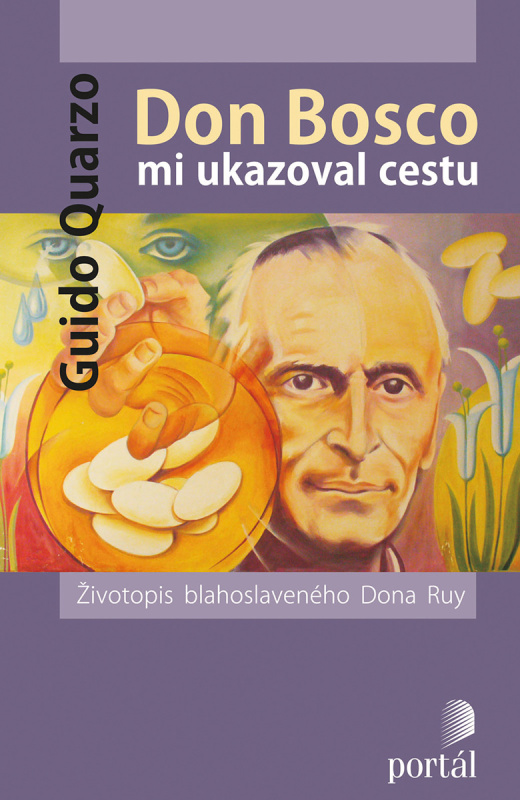 Don Bosco mi ukazoval cestu (Životopis blahoslaveného Dona Ruy) - kniha z kategorie Životopisy