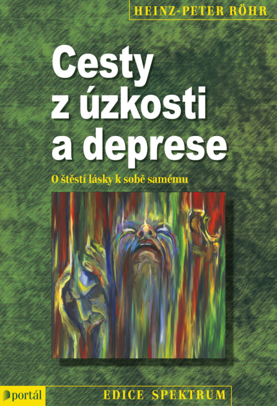 Cesty z úzkosti a deprese - Heinz-Peter Röhr