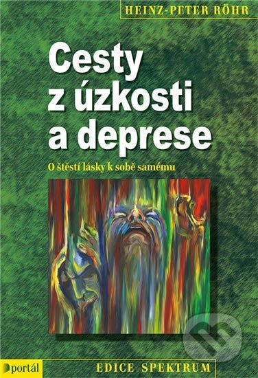 Cesty z úzkosti a deprese - Heinz-Peter Röhr