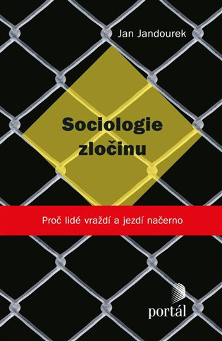 Sociologie zločinu - Jan Jandourek