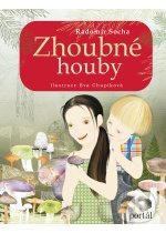 Zhoubné houby - Radomír Socha