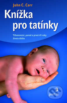 Knížka pro tatínky - John C. Carr