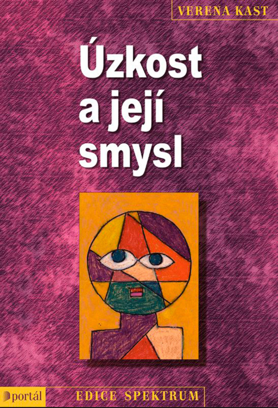 Úzkost a její smysl - Verena Kast