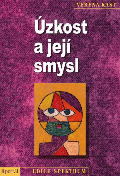 Úzkost a její smysl - Verena Kast