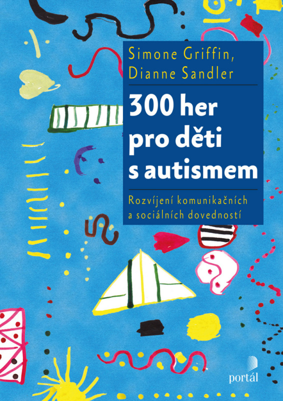300 her pro děti s autismem - Simone Griffin, Dianne Sandler