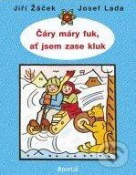 Čáry máry fuk, ať jsem zase kluk! - Jiří Žáček, Josef Lada - kniha z kategorie Pohádky