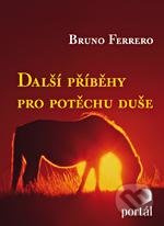 Další příběhy pro potěchu duše - Bruno Ferrero