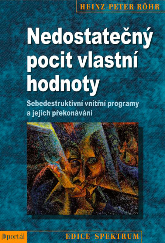 Nedostatečný pocit vlastní hodnoty - Heinz-Peter Röhr