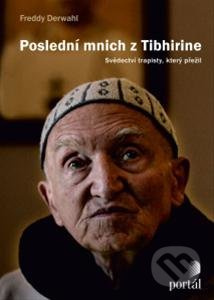 Poslední mnich z Tibhirine - Freddy Derwahl