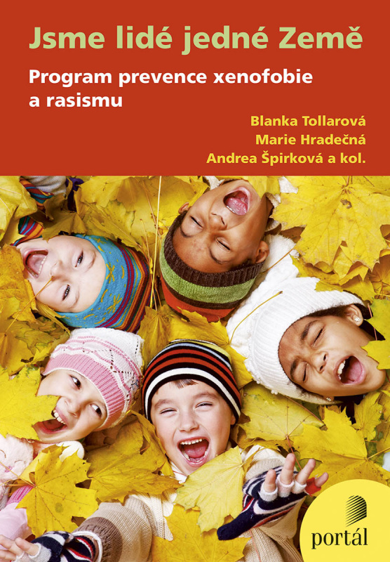 Jsme lidé jedné Země - kol., Blanka Tollarová, Marie Hradečná, Andrea Špirková