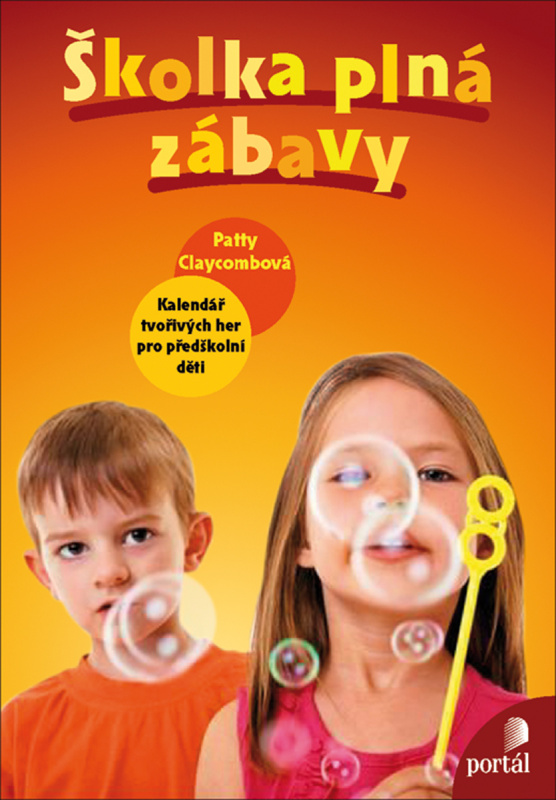 Školka plná zábavy (Kalendář tvořivých her pro předškolní děti) - kniha z kategorie Pedagogika